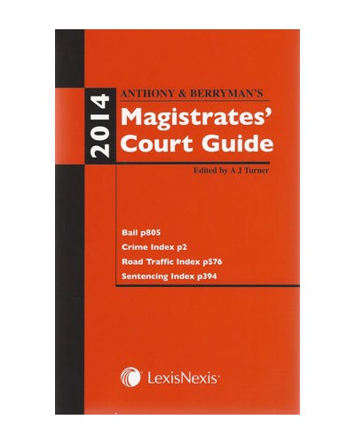 Anthony and Berryman's Magistrates' Court Guide 2014