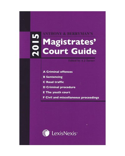 Anthony and Berryman's Magistrates' Court Guide 2015