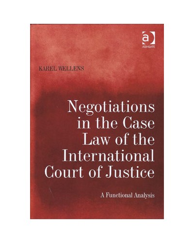 Negotiations in the Case Law of the International Court of Justice: A Functional Analysis