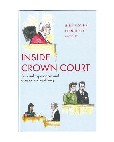 Inside Crown Court: Personal Experiences and Questions of Legitimacy