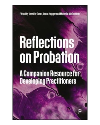 Reflections on Probation: A Companion Resource for Developing Practitioners