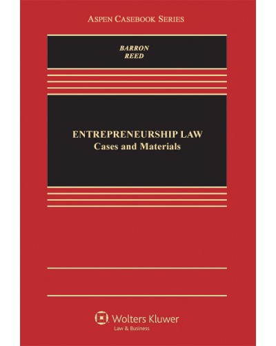Entrepreneurship Law: Cases and Materials