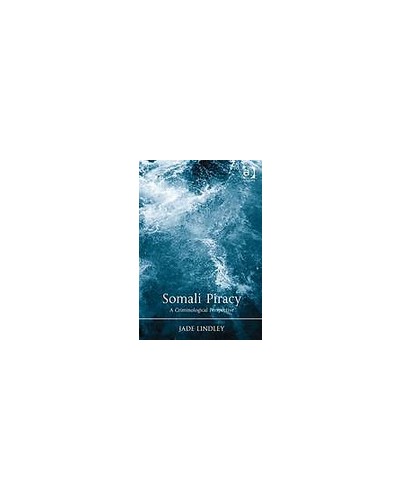 Somali Piracy: A Criminological Perspective