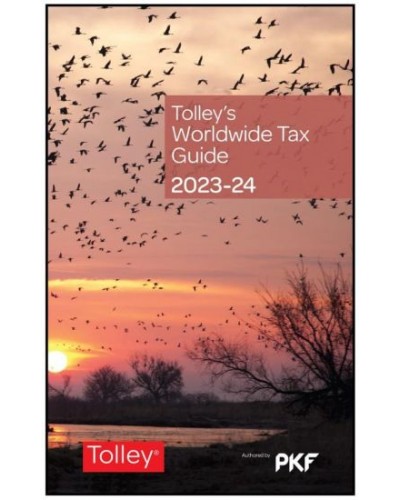 Tolley's Worldwide Tax Guide 2023-24