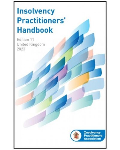 Insolvency Practitioners' Handbook 2023, 11th Edition