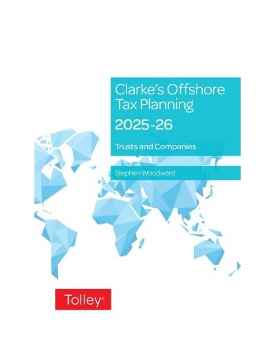 Clarke's Offshore Tax Planning 2025-26 32nd Edition