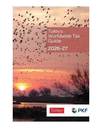 Tolley's Worldwide Tax Guide 2026-27