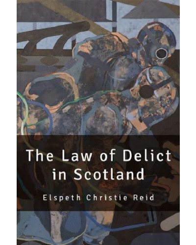 The Law of Delict in Scotland