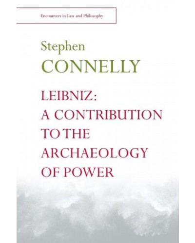 Leibniz: A Contribution to the Archaeology of Power