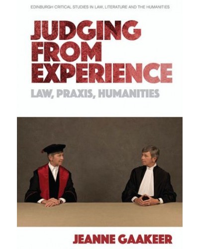 Judging from Experience: Law, Praxis, Humanities