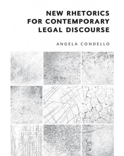 New Rhetorics for Contemporary Legal Discourse