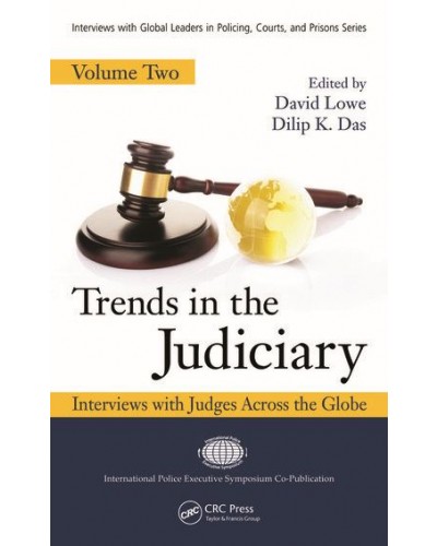 Trends in the Judiciary: Interviews with Judges Across the Globe, Volume Two
