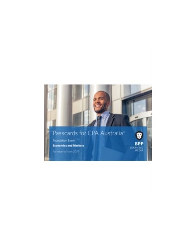 CPA Australia: Economics and Markets (Passcards)