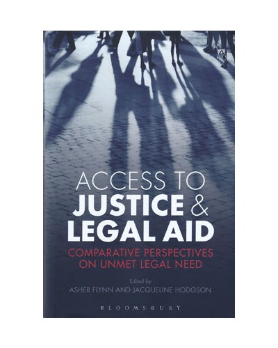 Access to Justice and Legal Aid: Comparative Perspectives on Unmet Legal Need