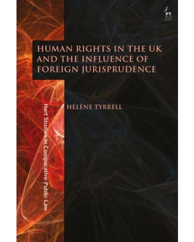 Human Rights in the UK and the Influence of Foreign Jurisprudence