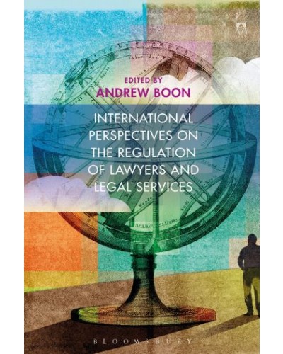 International Perspectives on the Regulation of Lawyers and Legal Services