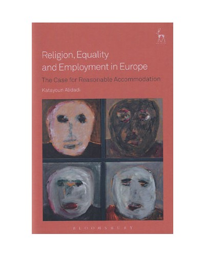 Religion, Equality and Employment in Europe: The Case for Reasonable Accommodation