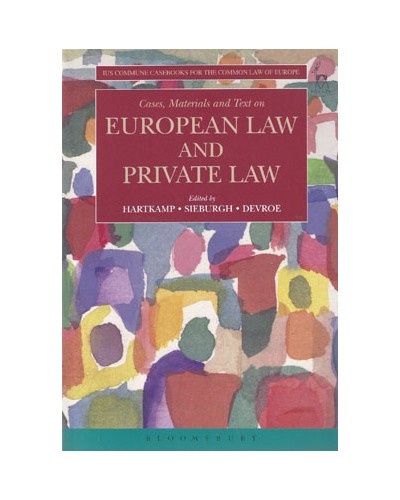 Cases, Materials and Text on European Law and Private Law