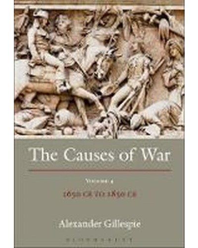 The Causes of War: Volume IV: 1650-1800