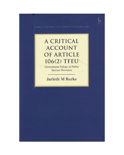 A Critical Account of Article 106(2) TFEU: Government Failure in Public Service Provision