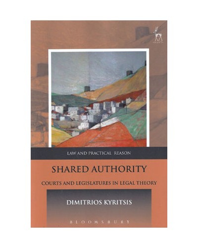 Shared Authority: Courts and Legislatures in Legal Theory