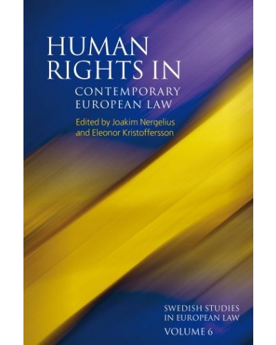 Human Rights in Contemporary European Law Volume 6