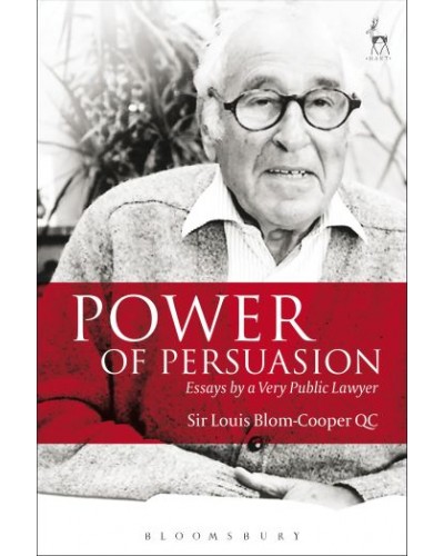 Power of Persuasion: Essays by a Very Public Lawyer