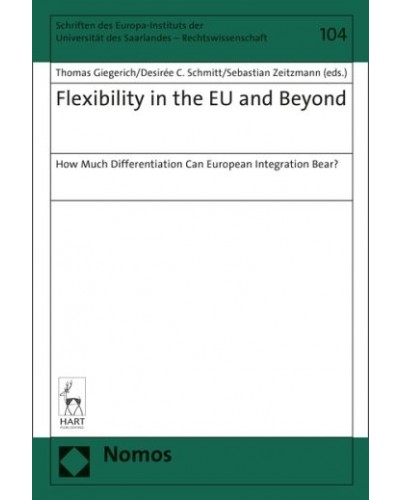Flexibility in the EU and Beyond: How Much Differentiation Can European Integration Bear?