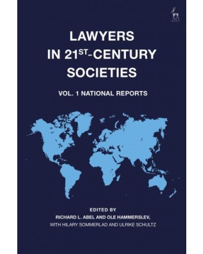 Lawyers in 21st-Century Societies, Vol. 1: National Reports