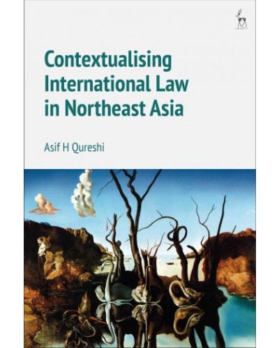 Contextualising International Law in Northeast Asia