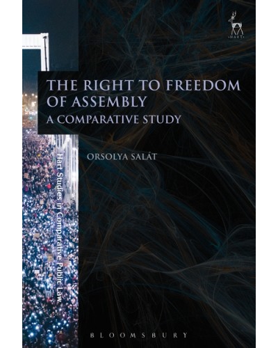 The Right to Freedom of Assembly: A Comparative Study
