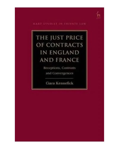 The Just Price of Contracts in England and France: Receptions, Contrasts and Convergences