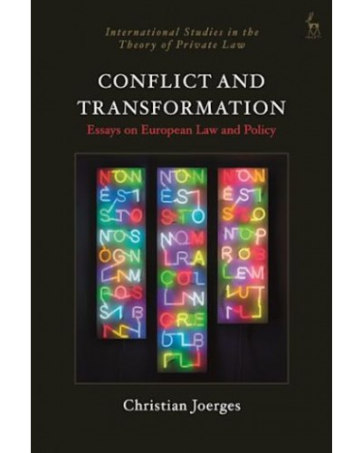 Conflict and Transformation: Essays on European Law and Policy