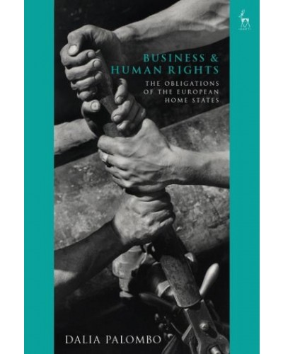 Business and Human Rights: The Obligations of the European Home States