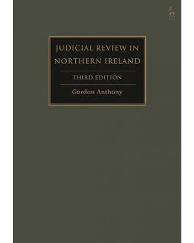 Judicial Review in Northern Ireland, 3rd Edition