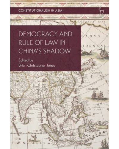 Democracy and Rule of Law in China's Shadow