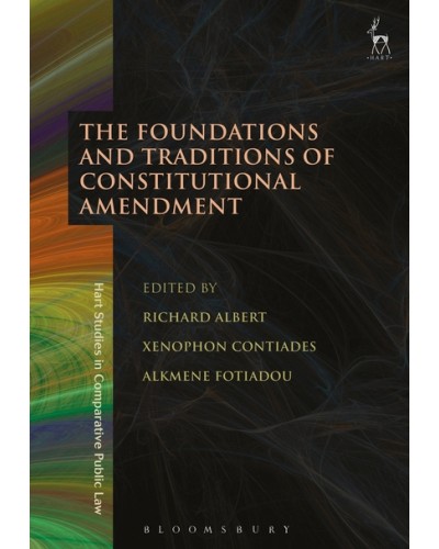 The Foundations and Traditions of Constitutional Amendment
