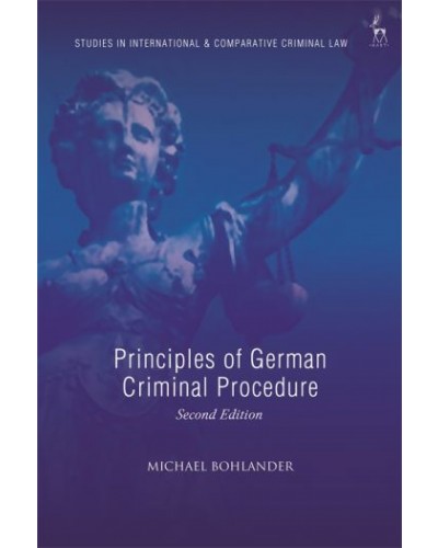 Principles of German Criminal Procedure, 2nd Edition