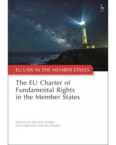 The EU Charter of Fundamental Rights in the Member States