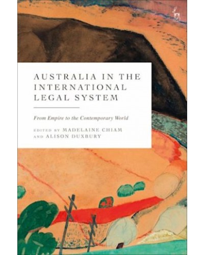 Australia in the International Legal System: From Empire to the Contemporary World