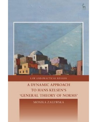 A Dynamic Approach to Hans Kelsen's General Theory of Norms