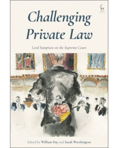 Challenging Private Law: Lord Sumption on the Supreme Court