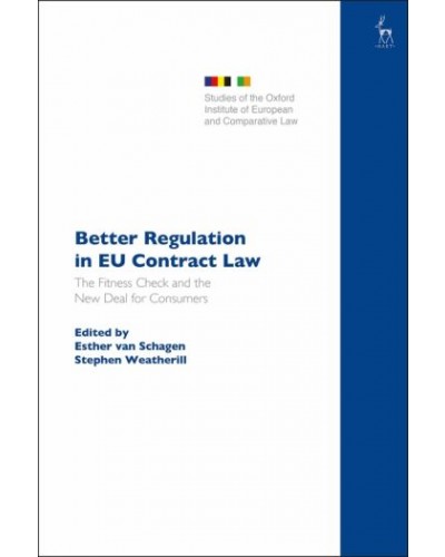 Better Regulation in EU Contract Law: The Fitness Check and the New Deal for Consumers