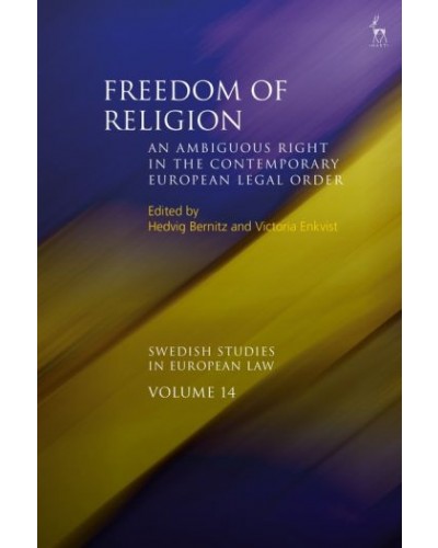 Freedom of Religion: An Ambiguous Right in the Contemporary European Legal Order
