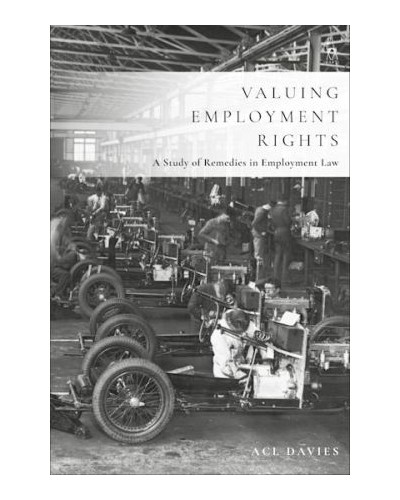 Valuing Employment Rights: A Study of Remedies in Employment Law
