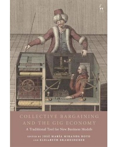Collective Bargaining and the Gig Economy: A Traditional Tool for New Business Models