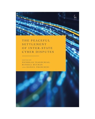 The Peaceful Settlement of Inter-State Cyber Disputes