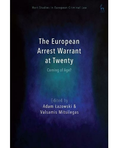 The European Arrest Warrant at Twenty: Coming of Age>