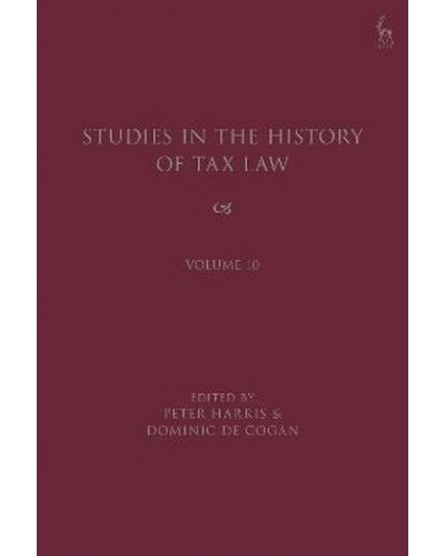 Studies in the History of Tax Law, Volume 10