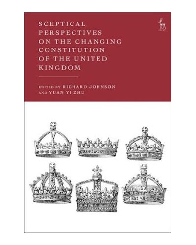 Sceptical Perspectives on the Changing Constitution of the United Kingdom